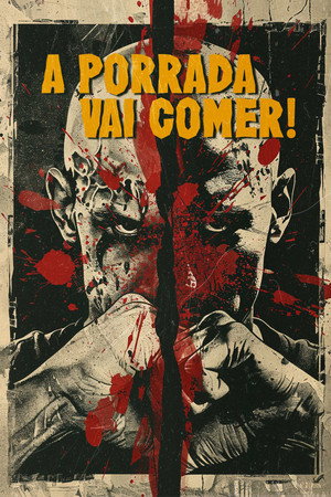A Porrada Vai Comer! (2024)